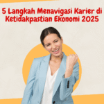 Ilustrasi wanita profesional percaya diri dengan latar judul artikel tentang strategi karier menghadapi ketidakpastian ekonomi tahun 2025.